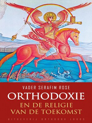 cover image of Orthodoxie en de religie van de toekomst